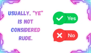 ye meaning